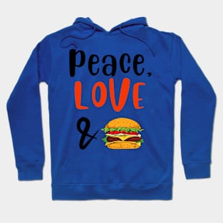 Peace Love and Cheeseburger Hoodie